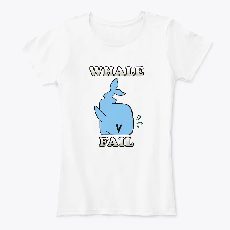 Whale Fail Shirt